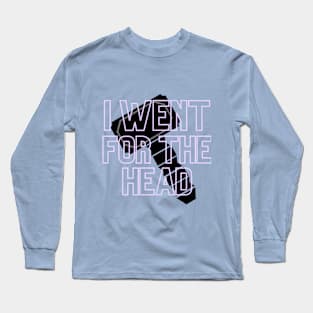 I Went for the Head - Mjolnir Long Sleeve T-Shirt